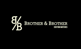 Brother & Brother Custom Watches